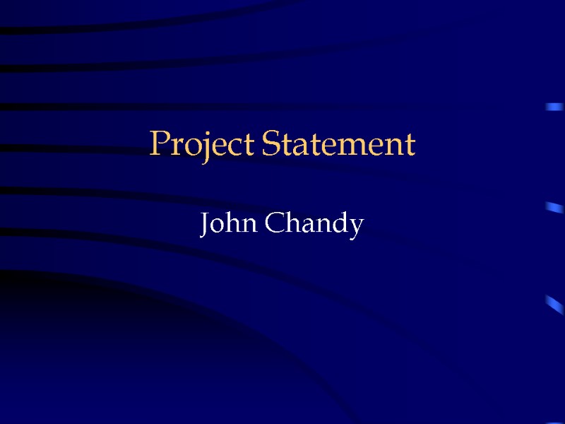 Project Statement   John Chandy   .